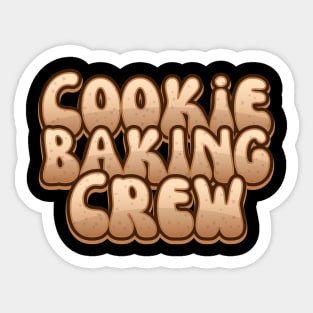 Cookie Baking Crew Typography Tee T-Shirt Sticker